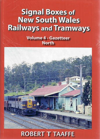 Signal Boxes of New South Wales Railways and Tramways -  Volume 4