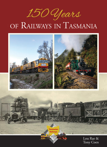 150 Years of Railways in Tasmania