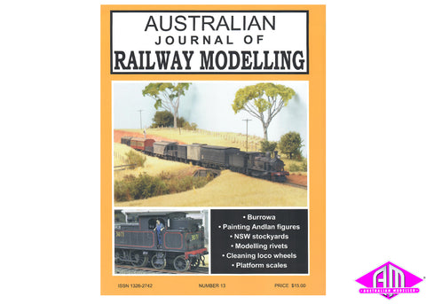 Australian Journal of Railway Modelling - Issue No.13