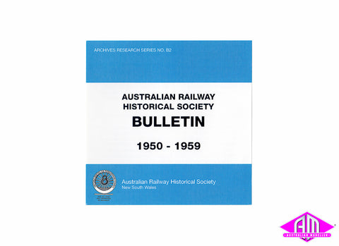 Australian Railway Historical Society, New South Wales - Bulletin (1950-1959) (Discontinued)