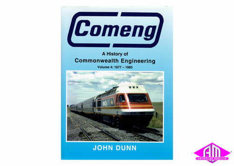 Comeng - A History of Commonwealth Engineering. Vol 4 1977-1985