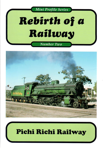 RP-0190 - Mini Profile Series No. 2 - Rebirth of a Railway - Pichi Richi Railway