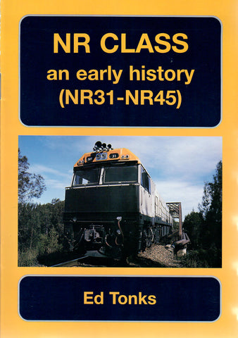 RP-0134 - NR Class - An Early History (NR31-NR45)
