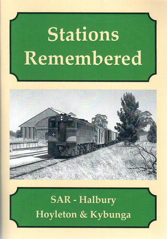 RP-0223 - Stations Remembered - SAR - Halbury, Hoyleton & Kybunga