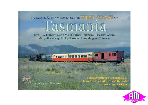 Railways & Tramways on the West Coast of Tasmania