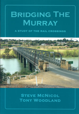 RP-0171 - Bridging the Murray - A Study of the Rail Crossings