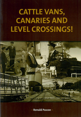 RP-0172 - Cattle Vans, Canaries and Level Crossings!