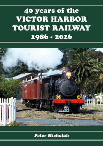 RP-0242 - 40 Years of the Victor Harbor Tourist Railway