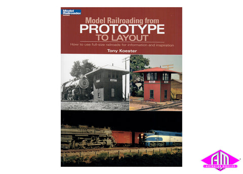 KAL-12460 - Model Railroading from Prototype to Layout
