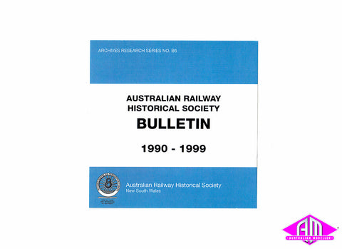 Australian Railway Historical Society, New South Wales - Bulletin (1990-1999) (Discontinued)