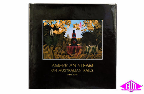 American Steam on Australian Rails (Discontinued)