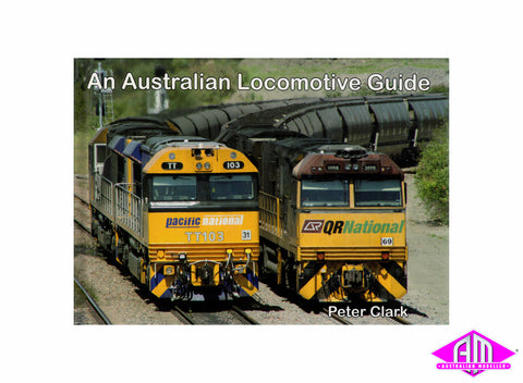 An Australian Locomotive Guide First Edition