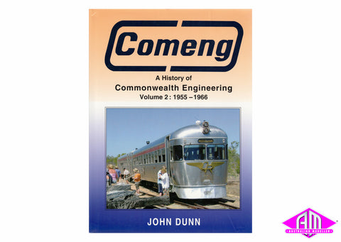 Comeng - A History of Commonwealth Engineering. Vol 2 1955-1966