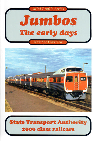 RP-0209 - Mini Profile Series No. 14 - Jumbos  - The Early Days - State Transport Authority 2000 Class Railcars
