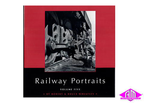 Railway Portraits Volume 5
