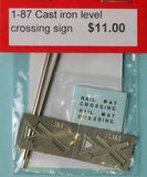 SJ-ECIX - Cast Iron Level Crossing Sign (HO Scale)