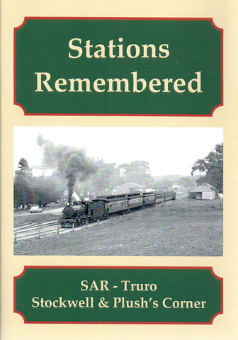 RP-0219 - Stations Remembered - SAR - Truro Stockwell & Plush's Corner