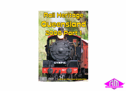 Rail Heritage - Queensland 2008 Part 1 (DVD)