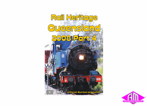 Rail Heritage - Queensland 2008 Part 4 (DVD)