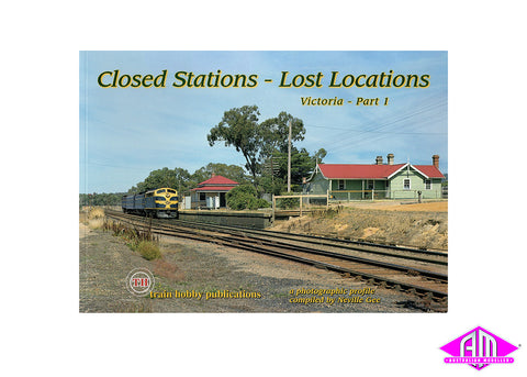 Closed Stations Lost Locations - Victoria - Part 1