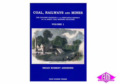 Coal, Railways and Mines - Newcastle District (Volume 1) (Discontinued)