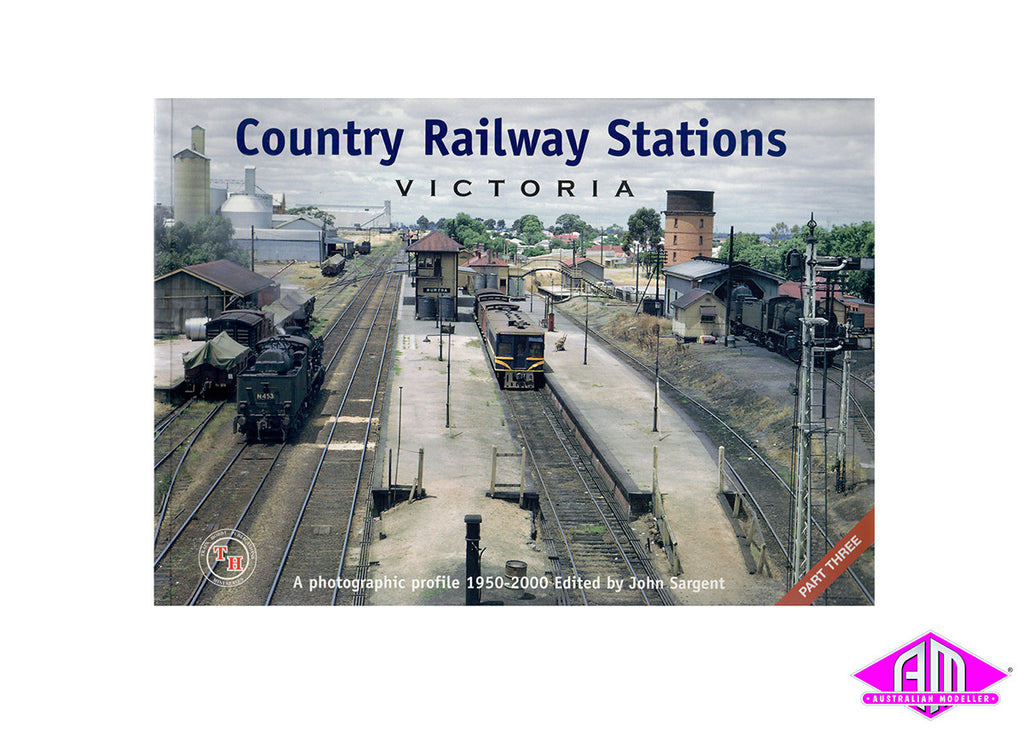 Country Railway Stations - Victoria - Part 3 – Australian Modeller