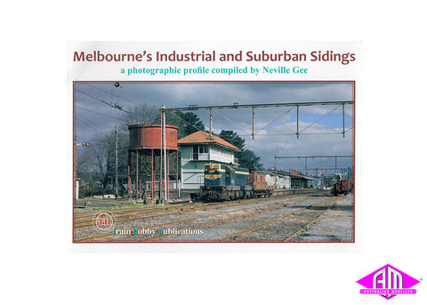 Melbourne's Industrial and Suburban Sidings