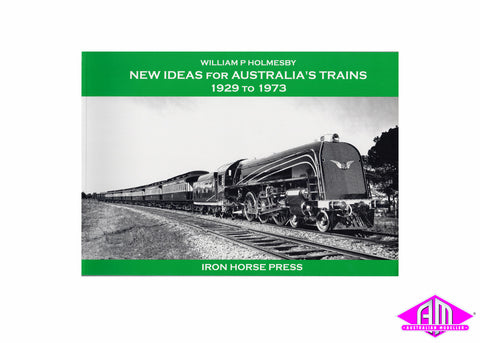 New Ideas for Australian Trains 1929 to 1973