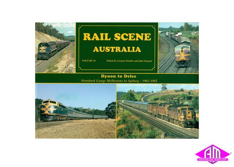 Rail Scene Australia - Volume 15 Dynon to Delec