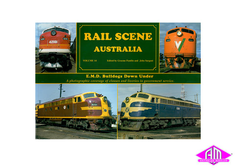 Rail Scene Australia - Volume 14 EMD Bulldogs Down Under