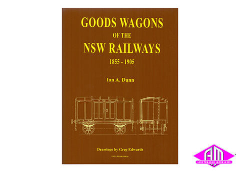 Goods Wagons of the NSW Railways 1855 - 1905