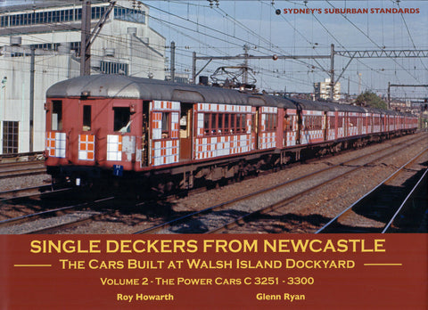 Single Deckers From Newcastle The Cars Built at Walsh Island Volume 2 - The Power Cars C3251 to C3300